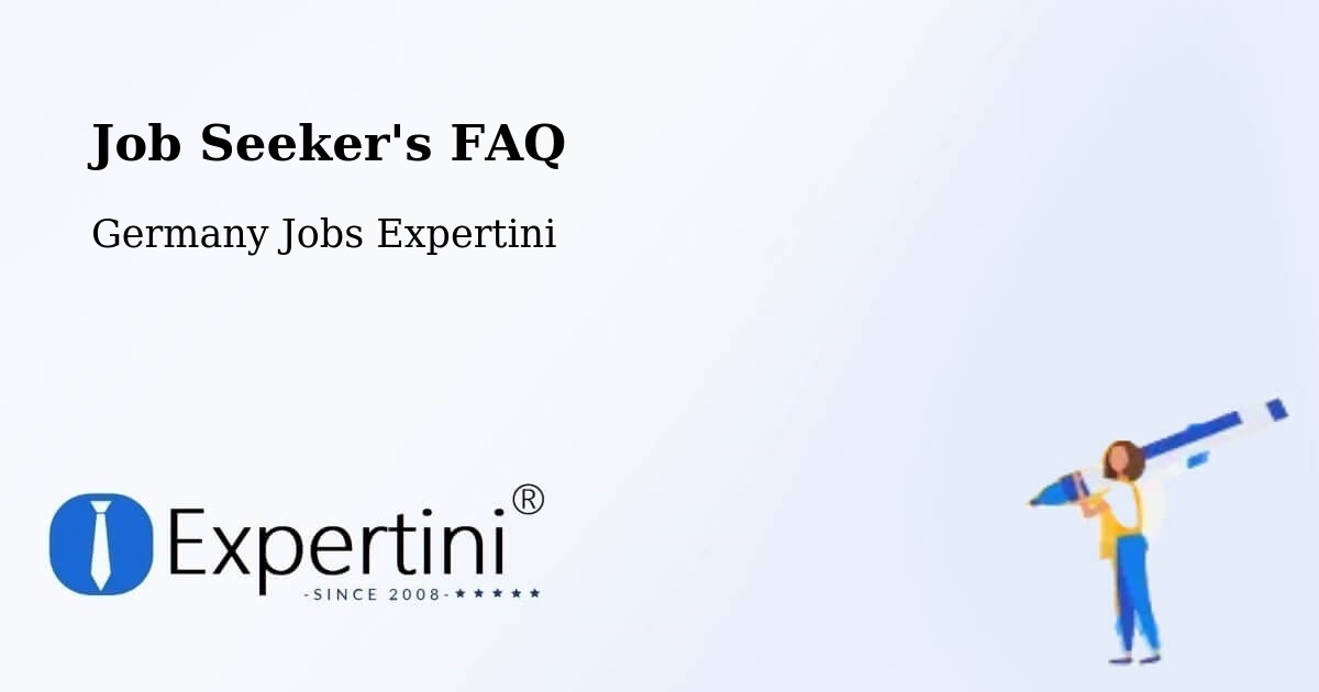 Job Seeker FAQ – Benningen Am Neckar - Germany Jobs Expertini